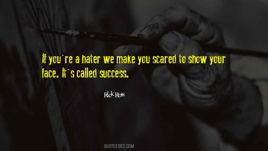 You Scared Quotes #387426