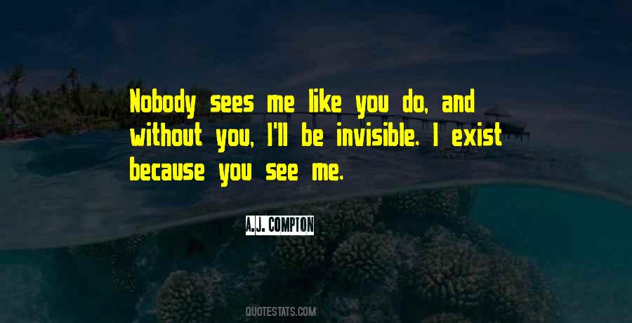 You See Me Quotes #1363758