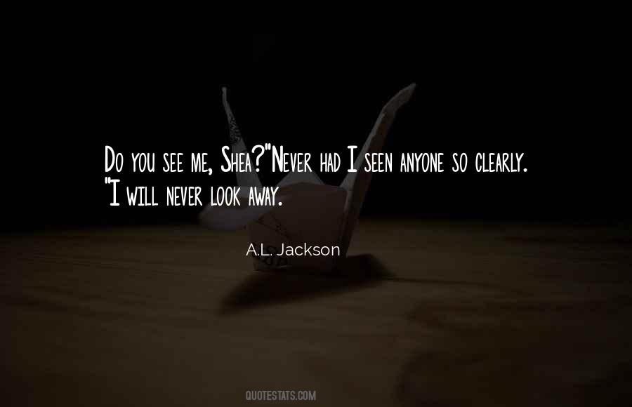 You See Me Quotes #1397189