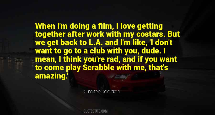 Quotes About Love You Want Back #1019978 Quotes About Love You Want Back #1019978