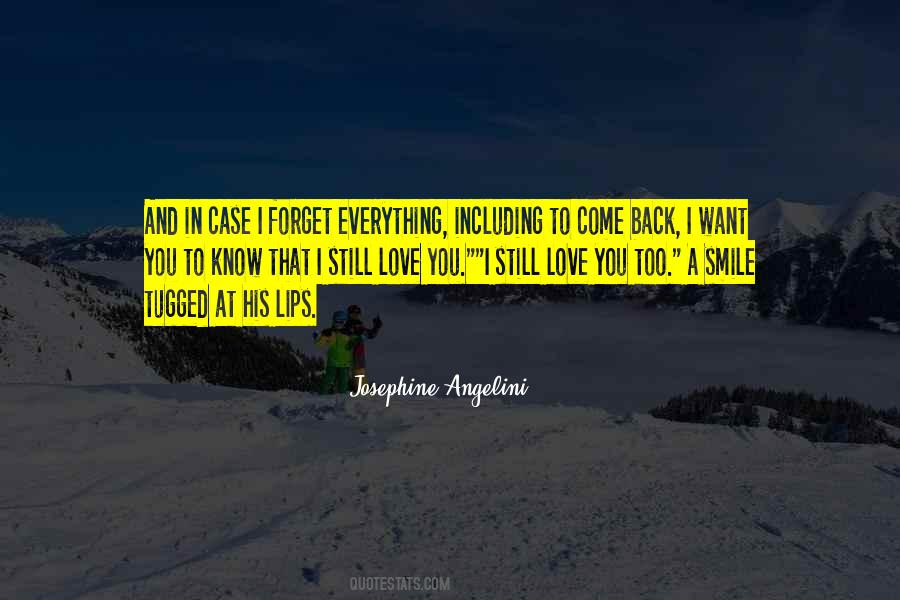 Quotes About Love You Want Back #348240 Quotes About Love You Want Back #348240