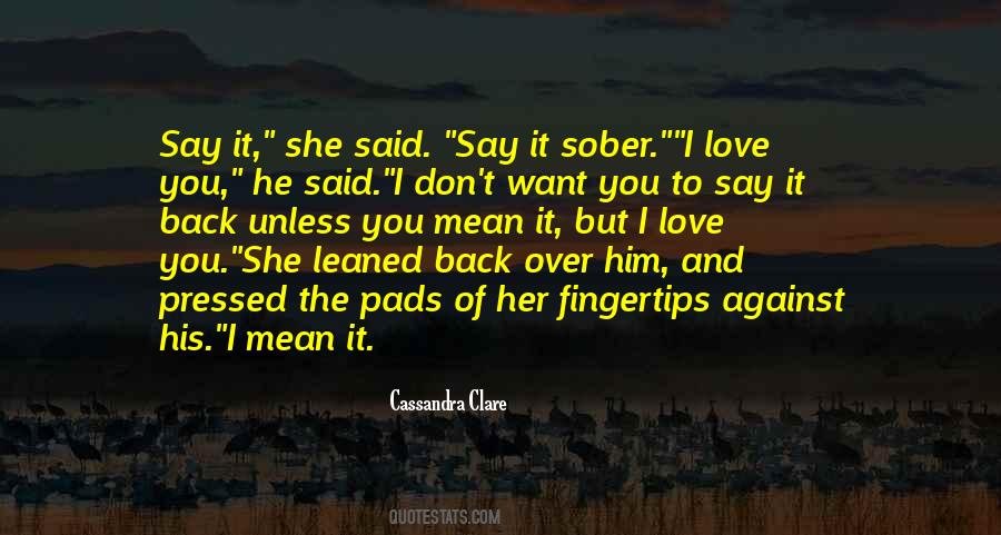 Quotes About Love You Want Back #831474 Quotes About Love You Want Back #831474