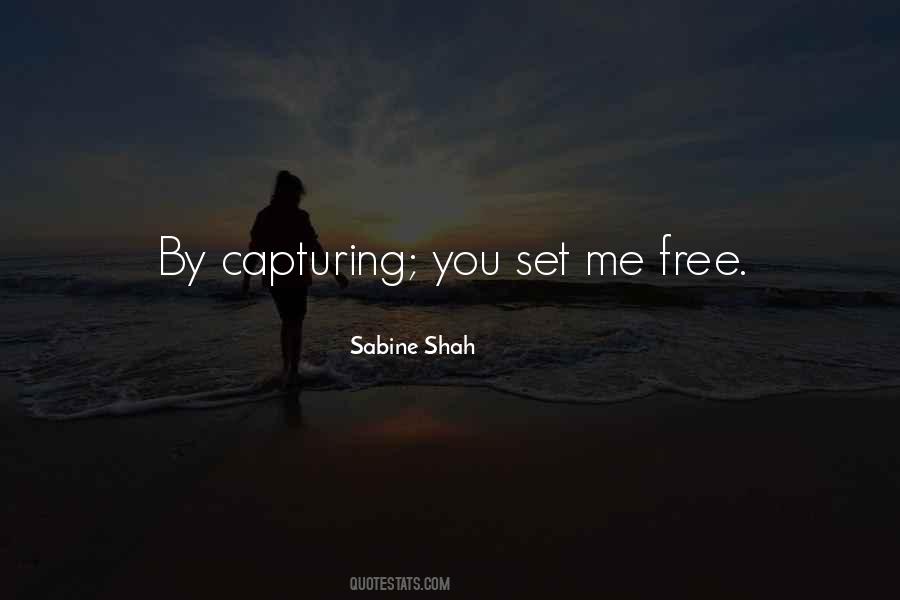 You Set Me Free Quotes #949831