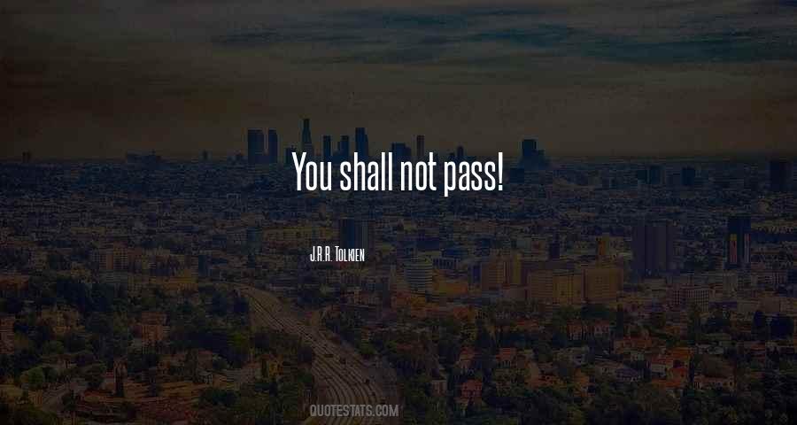 You Shall Not Pass Quotes #822982
