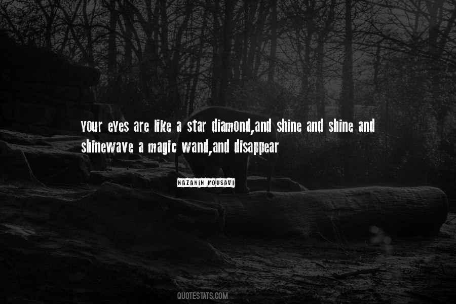 You Shine Like A Diamond Quotes #1441675