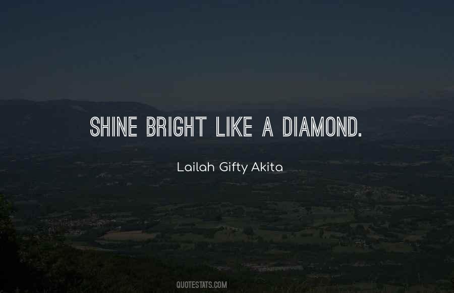 You Shine Like A Diamond Quotes #661061