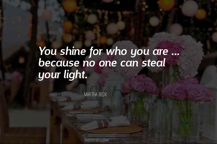 You Shine Quotes #932112