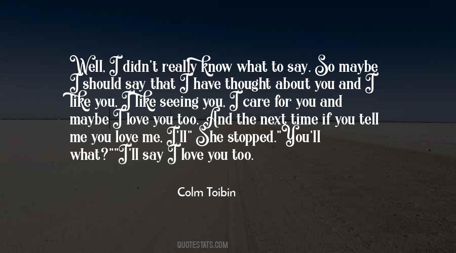 You Should Know I Love You Quotes #825946