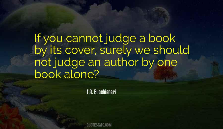 You Should Not Judge Quotes #1593125