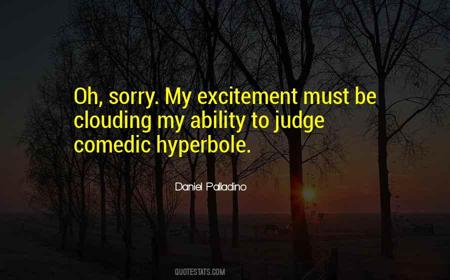You Should Not Judge Quotes #17491