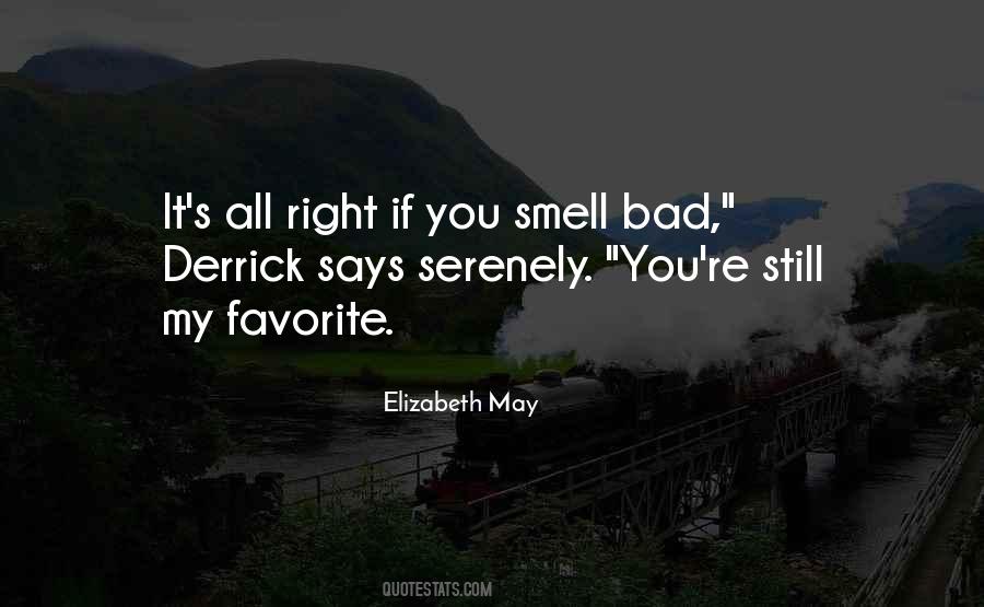 You Smell Bad Quotes #805178