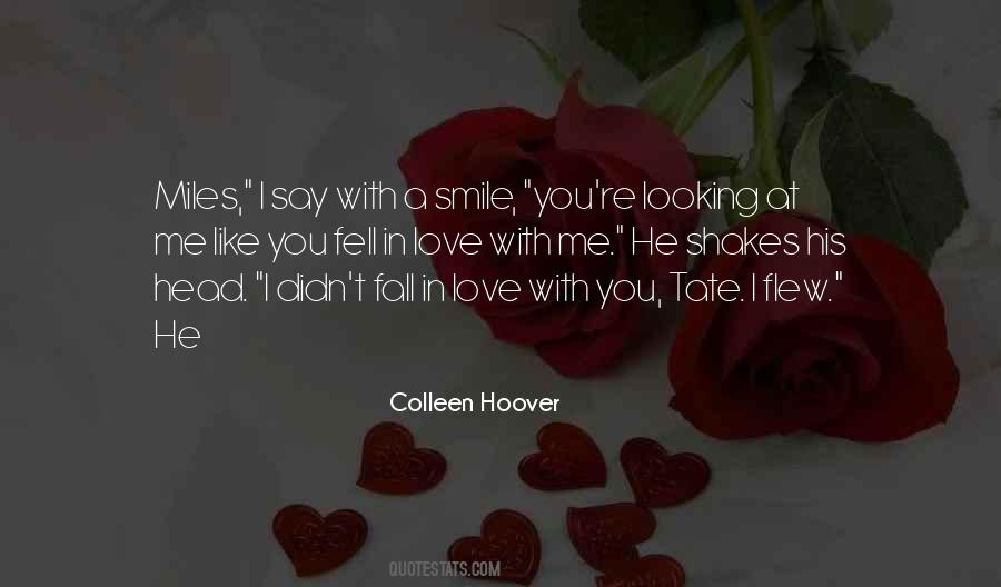You Smile At Me Quotes #85821