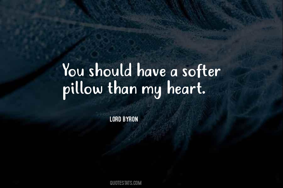 You Softer Than Quotes #781596