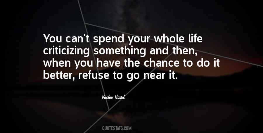 You Spend Your Whole Life Quotes #561296