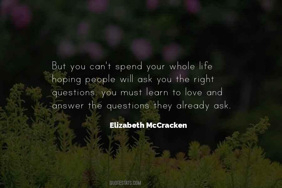 You Spend Your Whole Life Quotes #928620