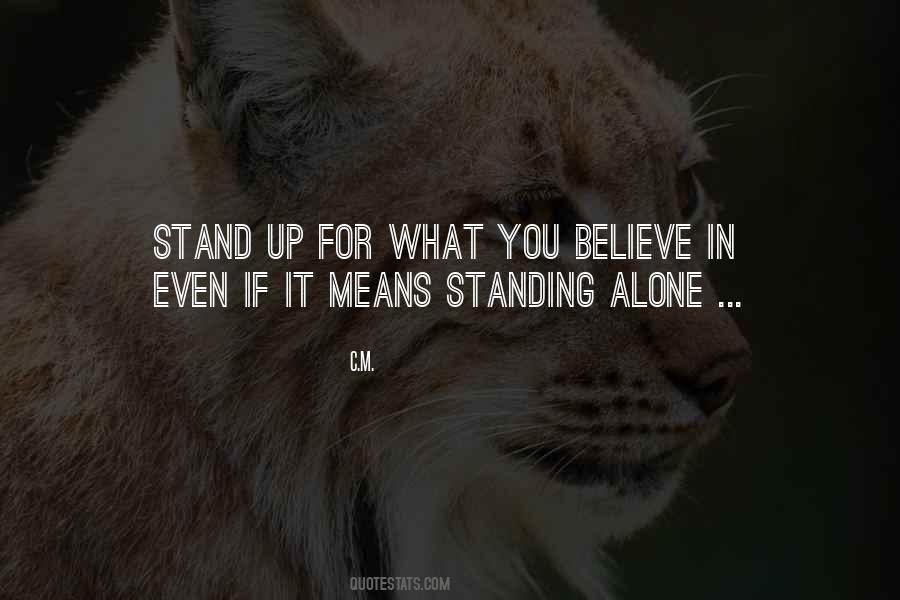 You Stand Alone Quotes #1643652