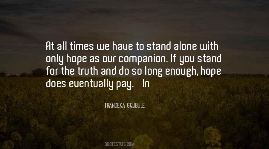 You Stand Alone Quotes #704816