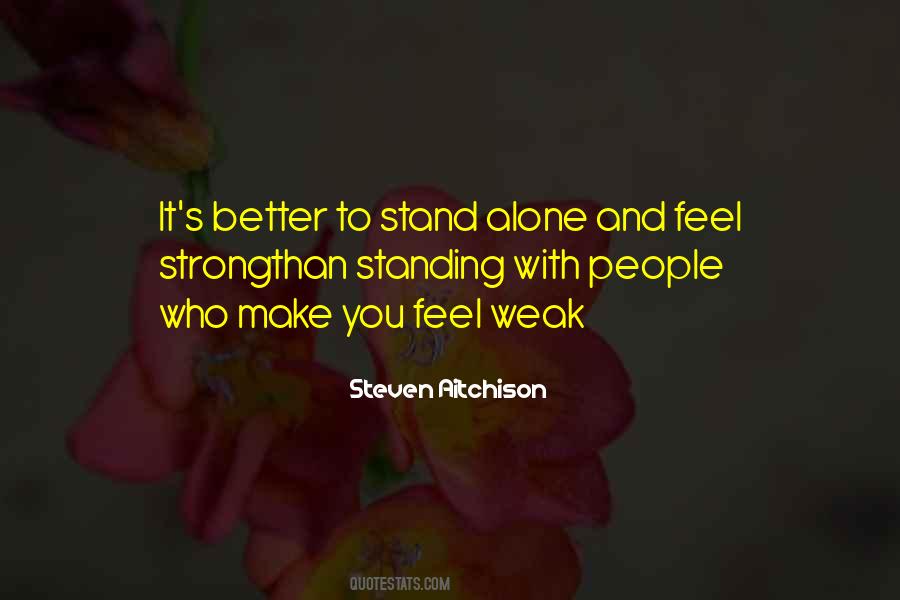 You Stand Alone Quotes #949241