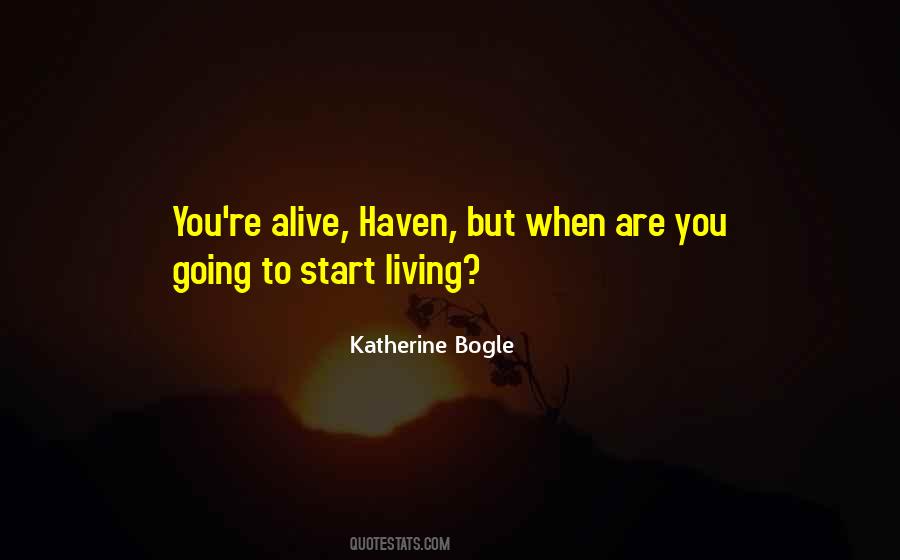 You Start Living Quotes #636723