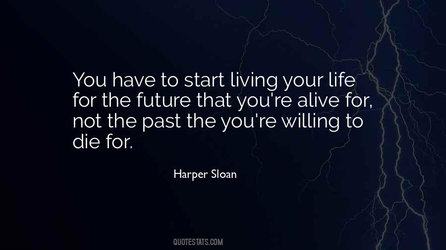 You Start Living Quotes #99808