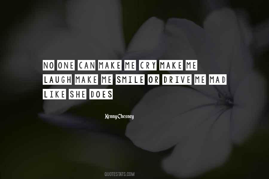 You Still Make Me Smile Quotes #2033
