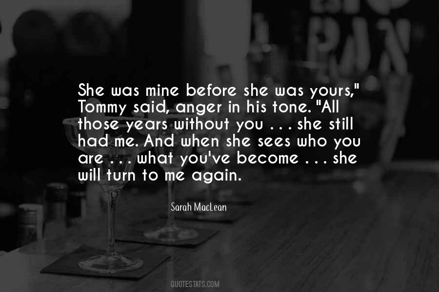 You Still Mine Quotes #1233940