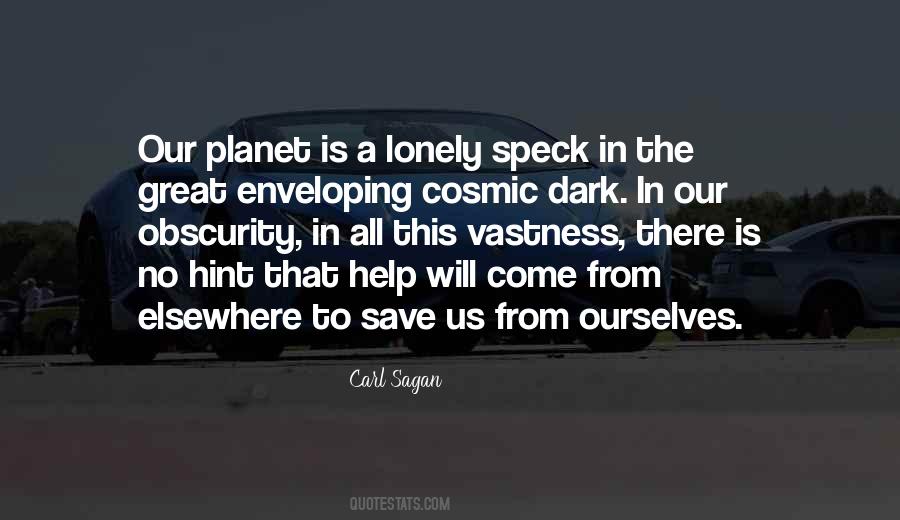 Quotes About Vastness #262910