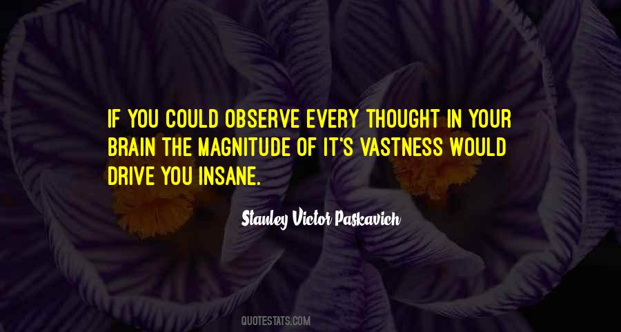 Quotes About Vastness #441333