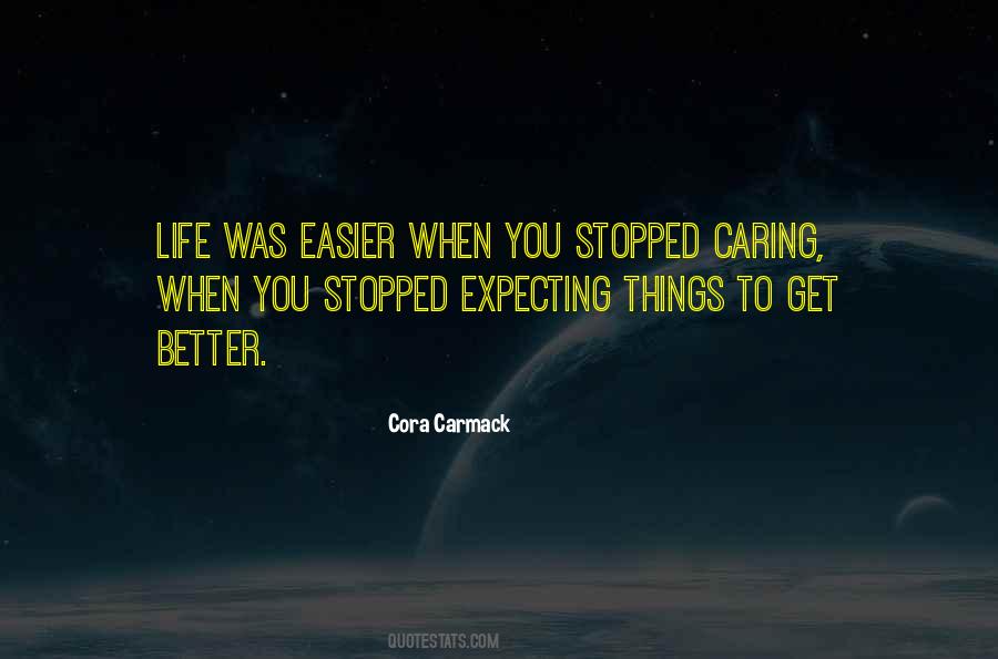 You Stopped Caring Quotes #1847444