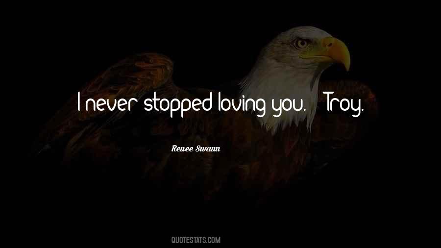 You Stopped Loving Me Quotes #323758