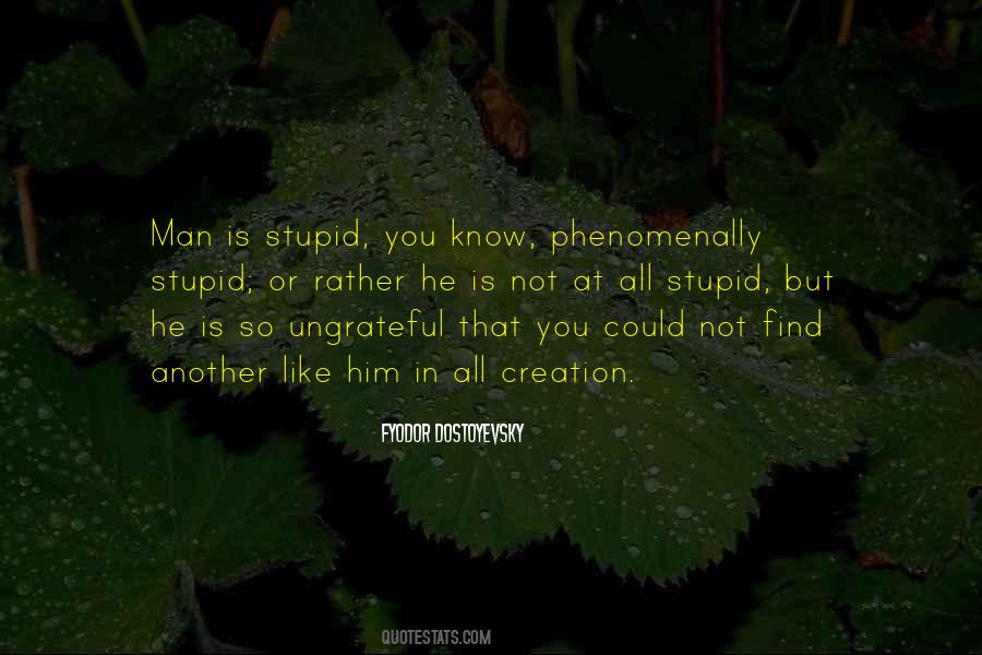 You Stupid Man Quotes #1846256