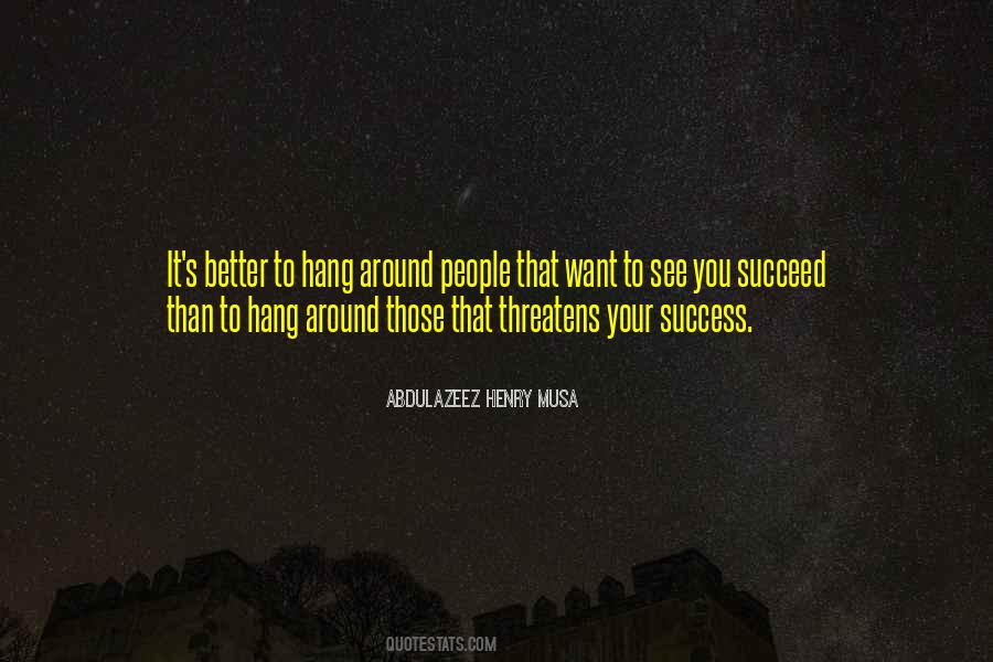 You Succeed Quotes #1420157