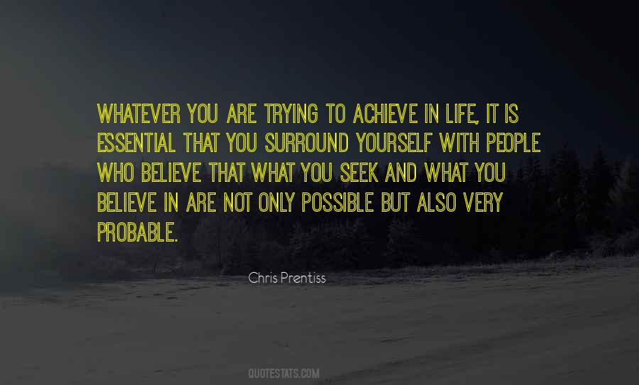 You Surround Yourself Quotes #1871088