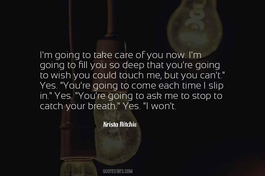 You Take Care Of Me Quotes #675950