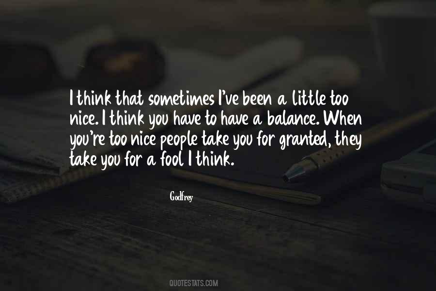 You Take For Granted Quotes #172062