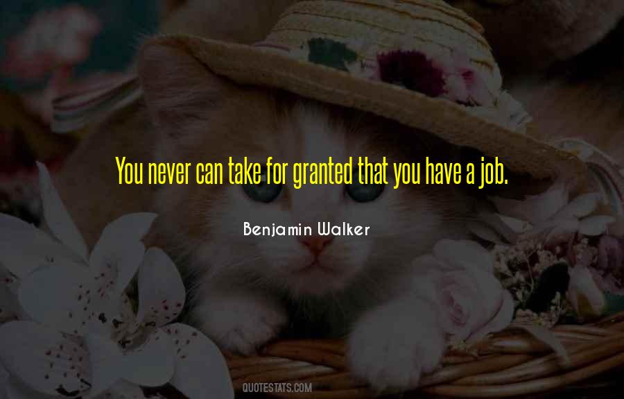 You Take For Granted Quotes #579169