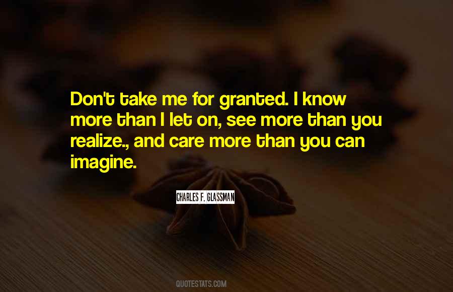 You Take For Granted Quotes #752977