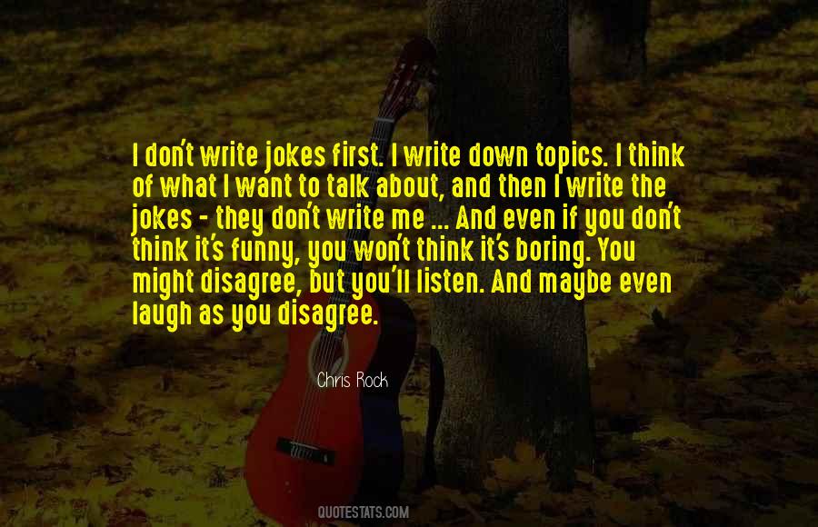 You Talk To Me First Quotes #1378386