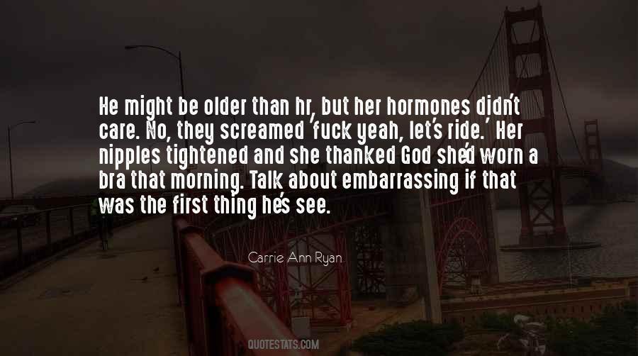 You Talk To Me First Quotes #239131