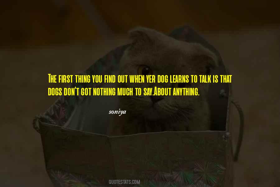 You Talk To Me First Quotes #246512