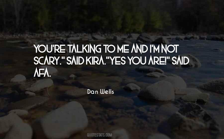 You Talking To Me Quotes #416969