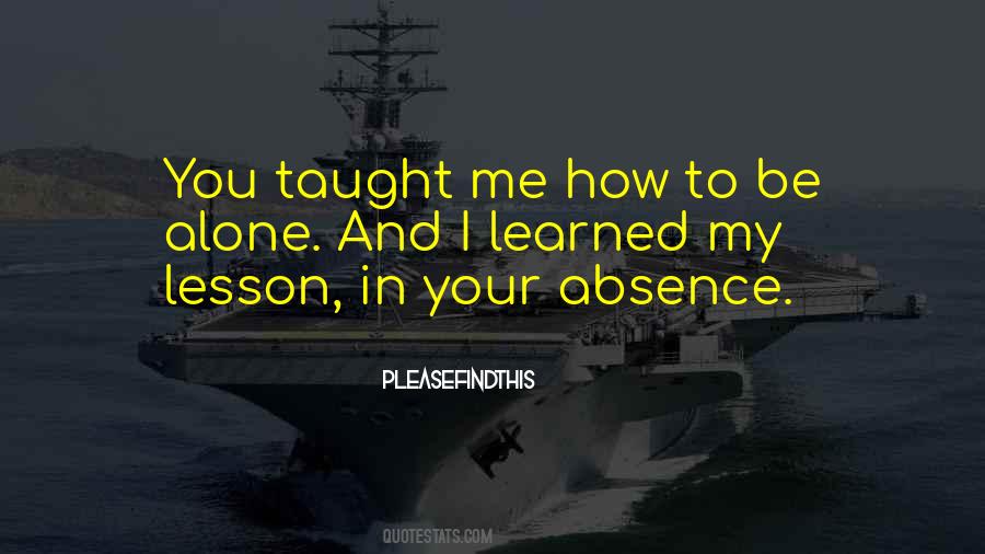 You Taught Me A Lesson Quotes #574466
