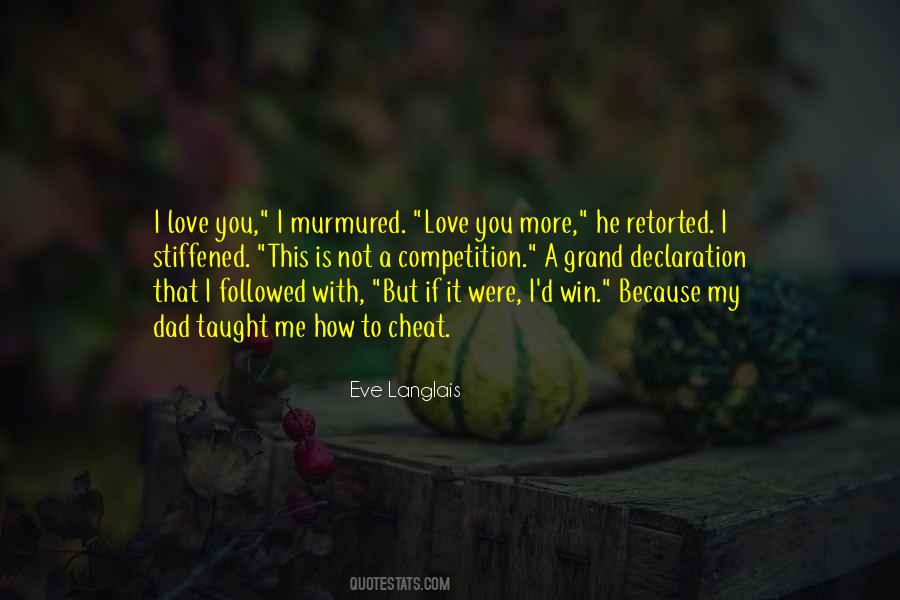 You Taught Me Love Quotes #1112054