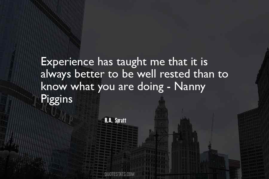 You Taught Me Well Quotes #1343988