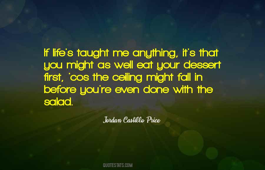 You Taught Me Well Quotes #1848181