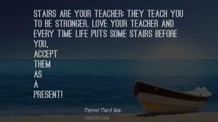 You Teach Me How To Love Quotes #38760