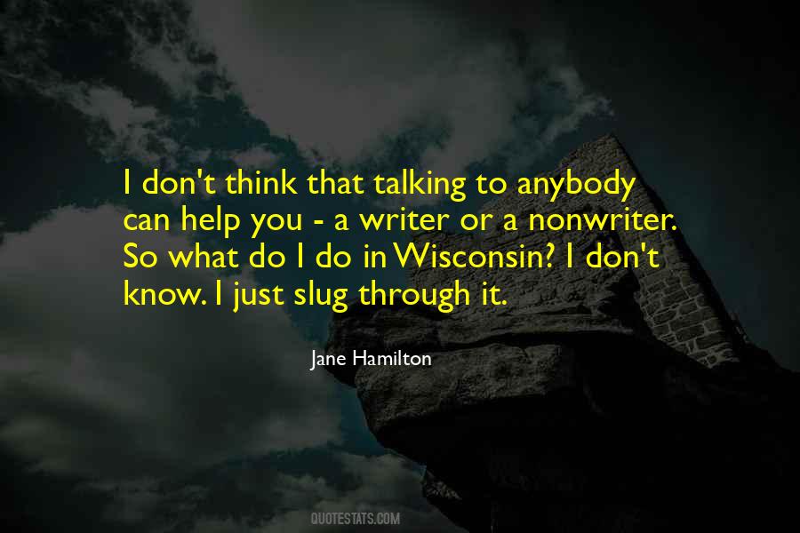 You Think I Don't Know Quotes #1064413