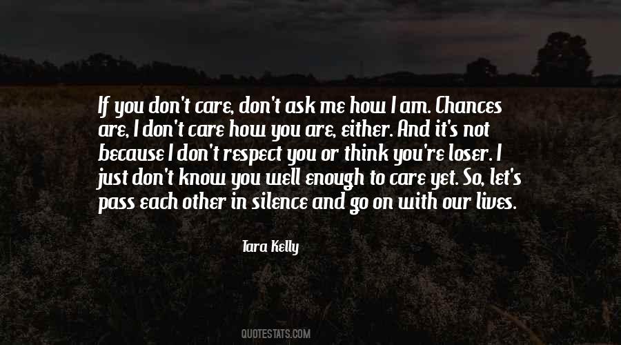 You Think I Don't Know Quotes #945180