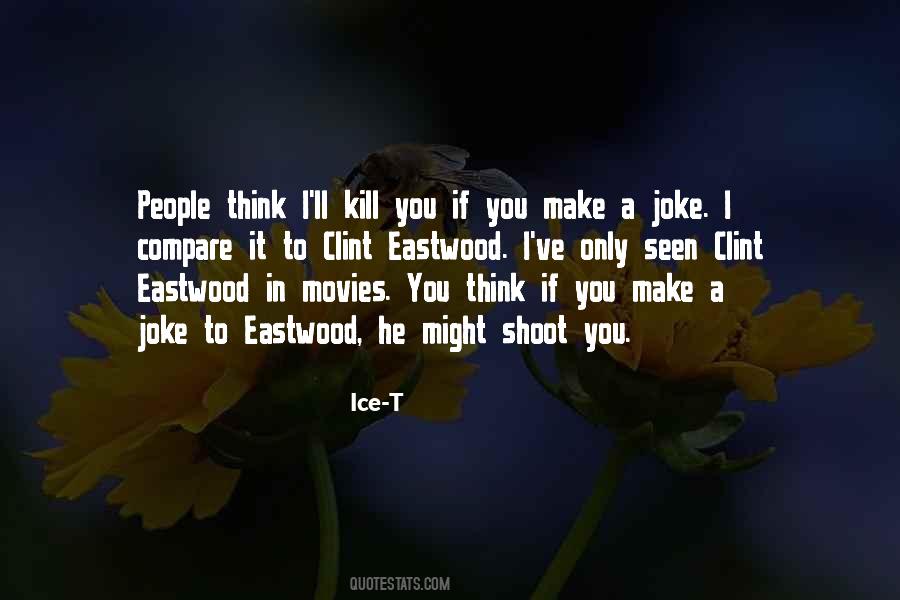 You Think I'm A Joke Quotes #1005796