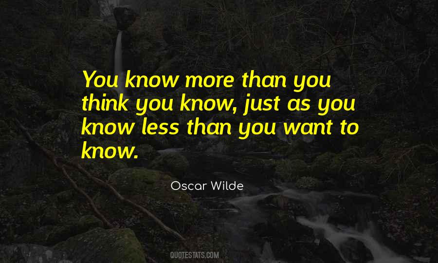 You Think You Know Quotes #232097